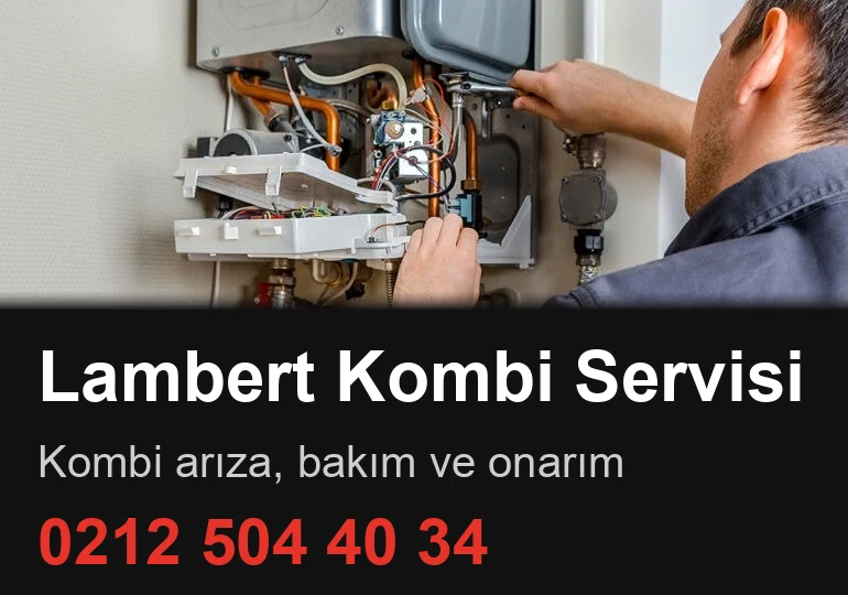Lambert Marka Kombilerde Bağımsız Teknik Servis